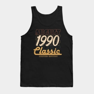 august 1990 birthday Tank Top